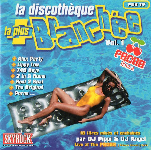 La Discothèque La Plus Branchée Vol. 1