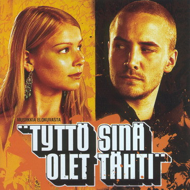 Musiikkia Elokuvasta Tyttö Sinä Olet Tähti