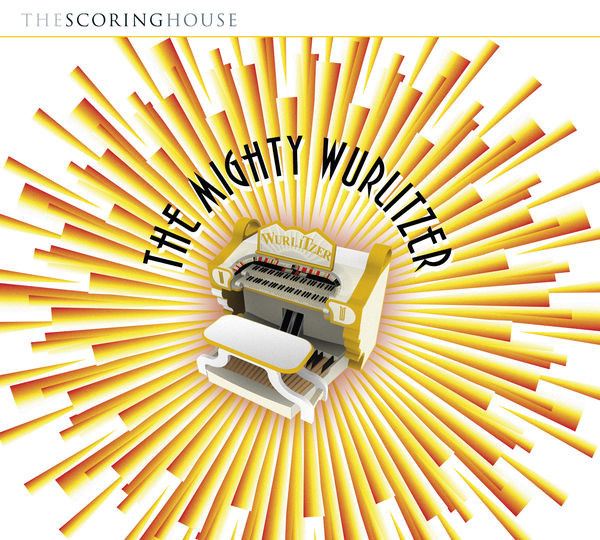 The Mighty Wurlitzer