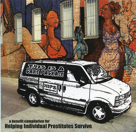 This Is A Care Package (A Benefit Compilation For Helping Individual Prostitutes Survive)