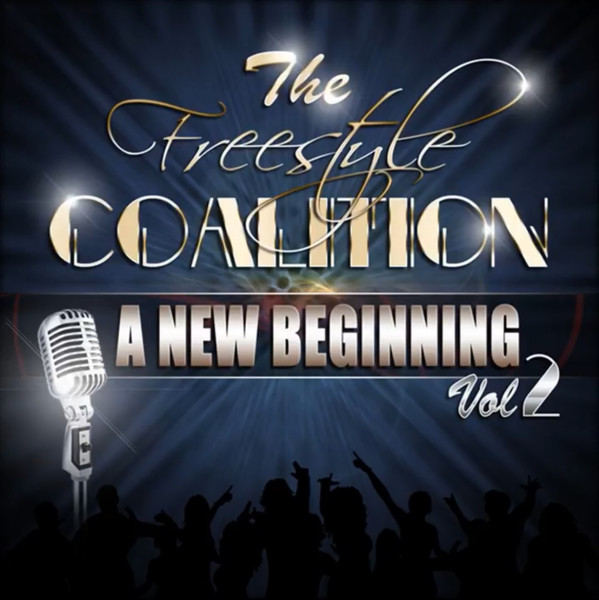 The Freestyle Coalition, Vol. 2: A New Beginning