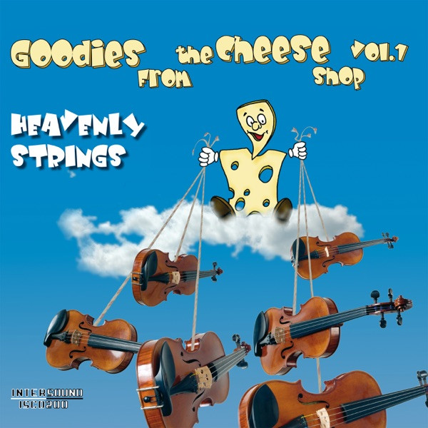 Goodies From The Cheese Shop Vol. 1 - Heavenly Strings