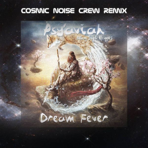 Dream Fever (Cosmic Noise Crew Remix)