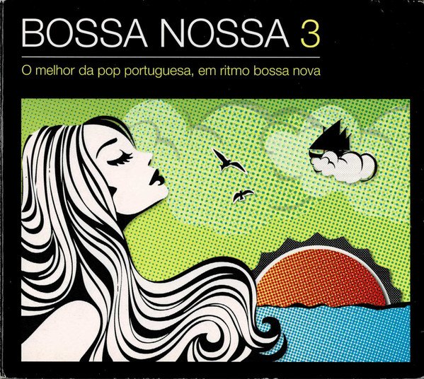 Bossa Nossa 3 (O Melhor Da Pop Portuguesa Em Ritmo Bossa Nossa)