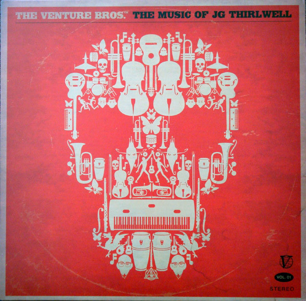 The Venture Bros.™ The Music Of JG Thirlwell Vol. 01