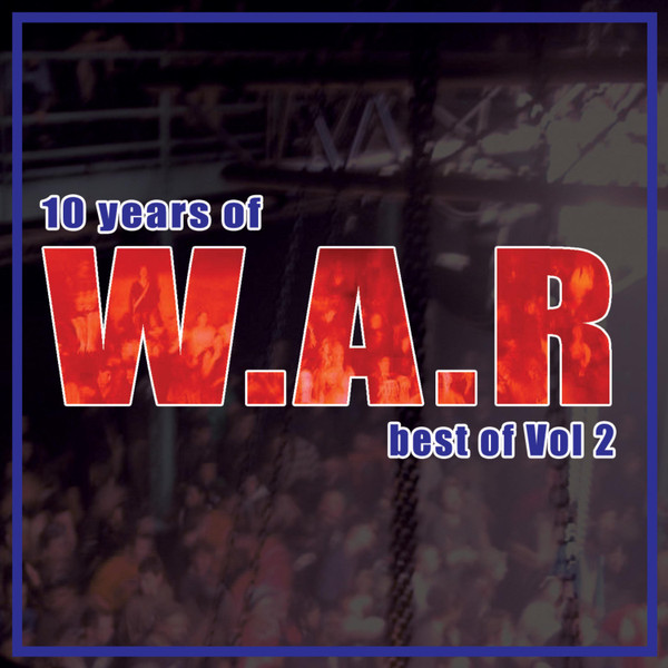 10 Years Of W.A.R: Best Of Vol 2