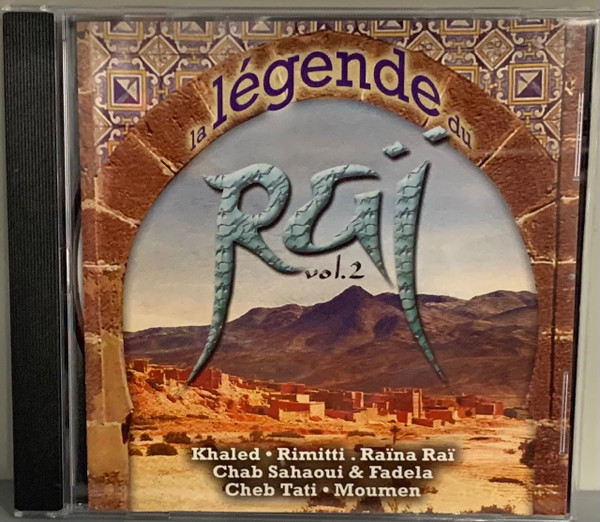 La Légende Du Raï Vol. 2