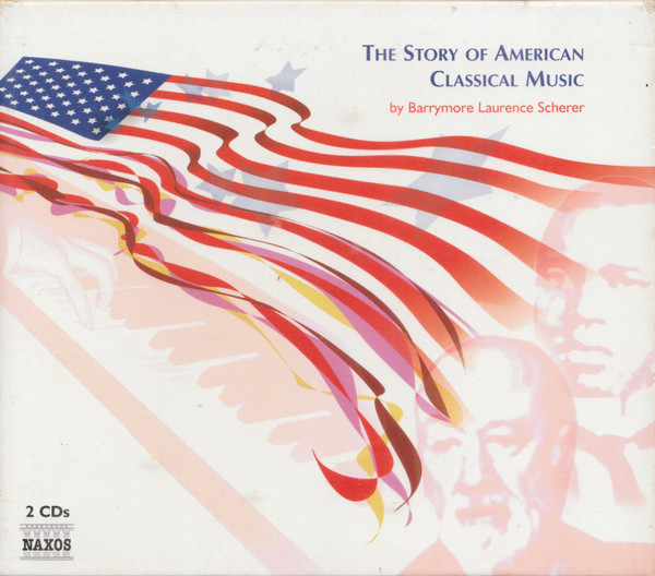 The Story Of American Classical Music