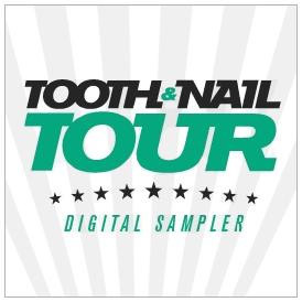 Tooth & Nail Tour Digital Sampler