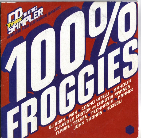 100% Froggies (Trax Hors Série Scène Électronique Française)