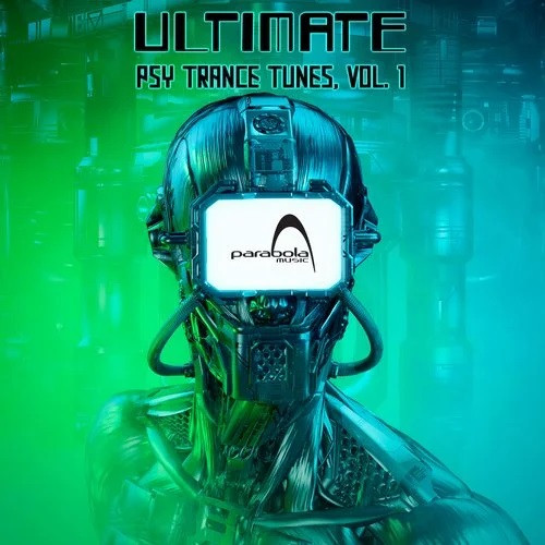 Ultimate - Psy Trance Tunes - Vol. 1