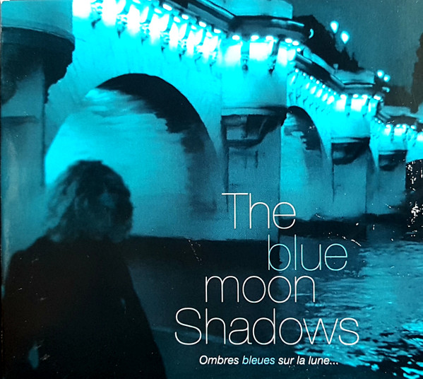 Ombres Bleues Sur La Lune...