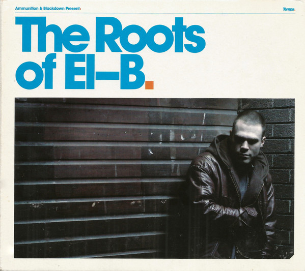 Ammunition & Blackdown Present: The Roots Of El-B