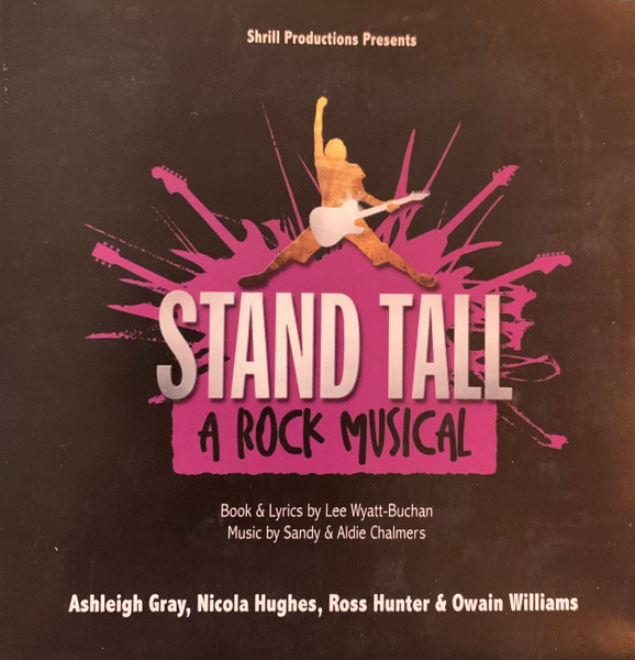 Stand Tall A Rock Musical 