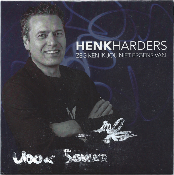 Zeg Ken Ik Jou Niet Ergens Van