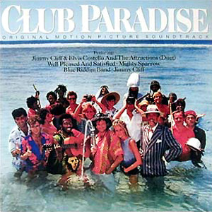 Club Paradise - Original Motion Picture Soundtrack