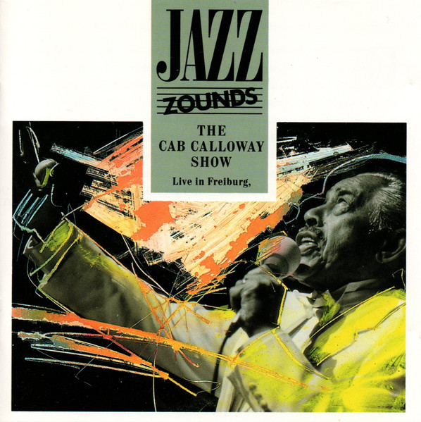 The Cab Calloway Show Live In Freiburg, 21. Juni 1989