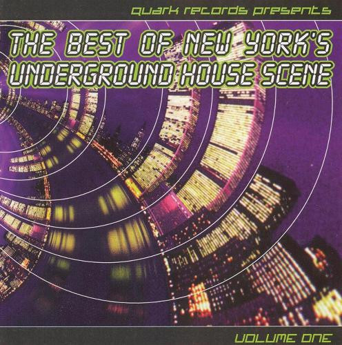 The Best Of New York's Underground House Scene Volume 1