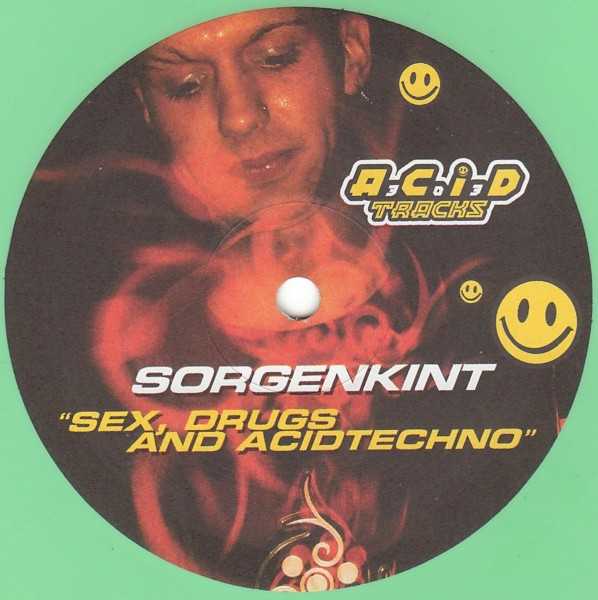 Sex, Drugs And AcidTechno