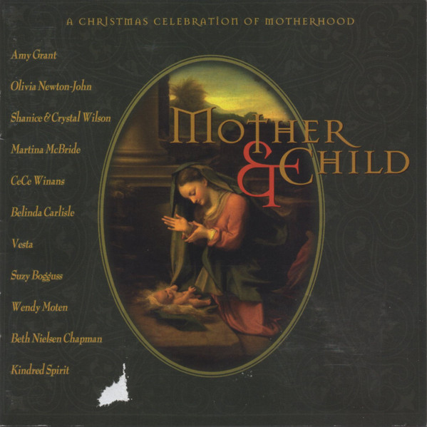 Mother & Child (A Christmas Celebration Of Motherhood)