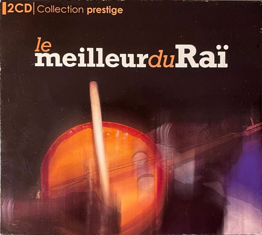 Le Meilleur Du Raï