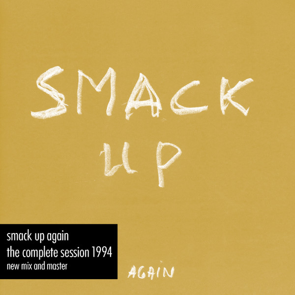 Smack Up Again - The Complete Session 1994