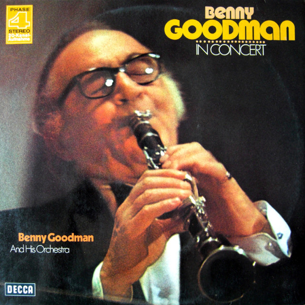 Benny Goodman In Concert (Recorded Live In Stockholm)