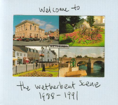 Welcome To The Wetherbeat Scene 1988-1991