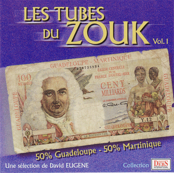 Les Tubes Du Zouk Vol.1