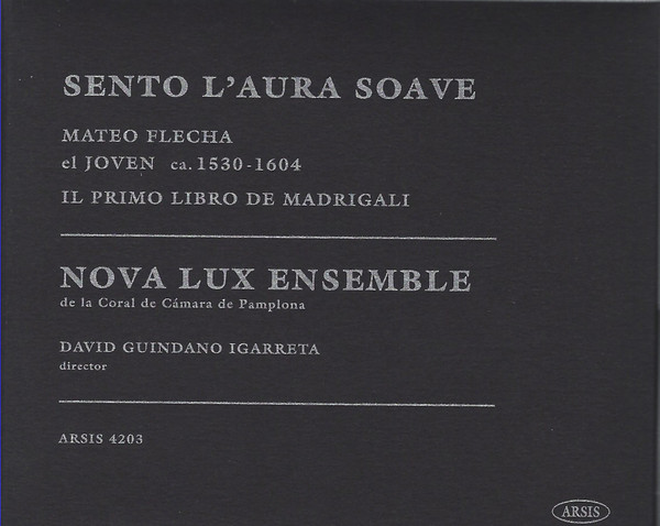 SENTO L’AURA SOAVE - Mateo Flecha el Joven (ca. 1530-1604) - Il Primo Libro de Madrigali