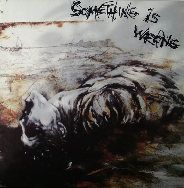 Something Is Wrong