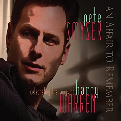 An Affair To Remember (Celebrating The Songs Of Harry Warren)