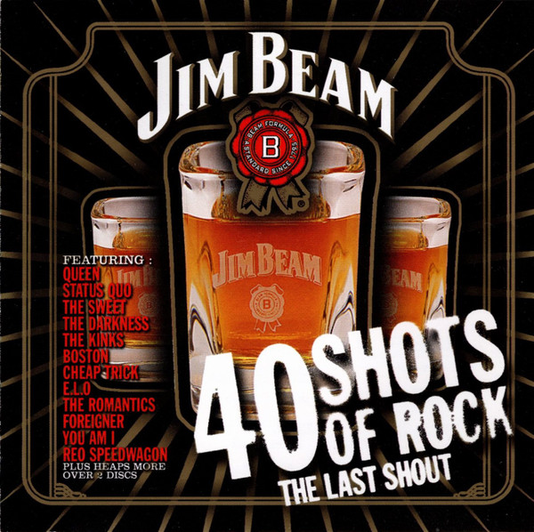 Jim Beam - 40 Shots Of Rock: The Last Shout