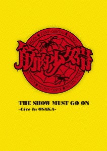 The Show Must Go On ~Live In Osaka~