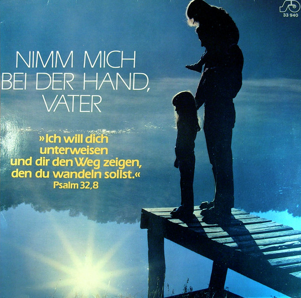 Nimm Mich Bei Der Hand, Vater
