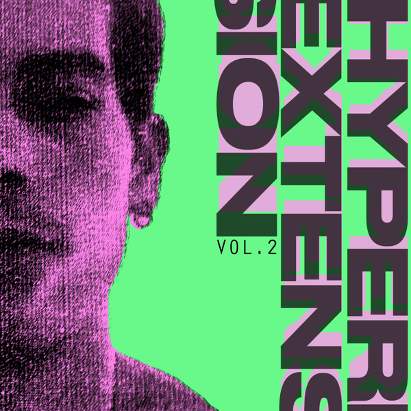 Hyperextension: The Complete Physical Therapy Remixes, Vol. 2