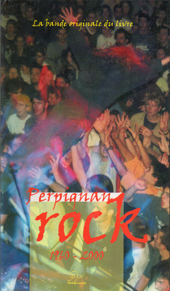 Perpignan Rock 1960-2000