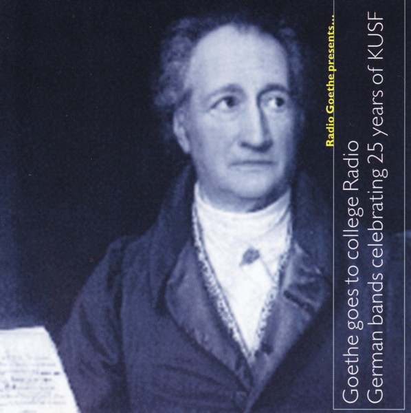 Goethe Goes To College - German Bands Celebrating 25 Years Of KUSF