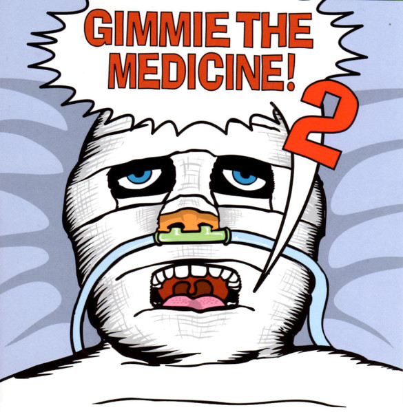 Gimmie The Medicine Vol. 2
