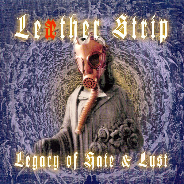 Legacy Of Hate And Lust