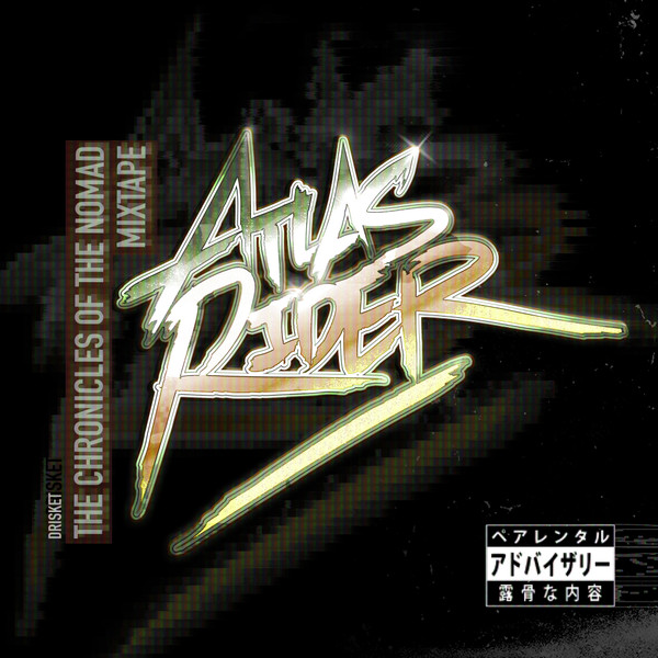 Atlas Rider The Chronicles of the Nomad Mixtape
