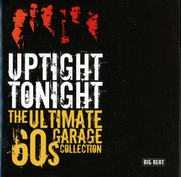 Uptight Tonight: The Ultimate 60s Garage Collection