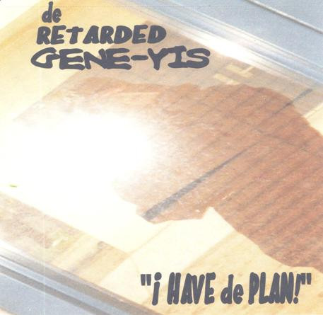 I Have De Plan!