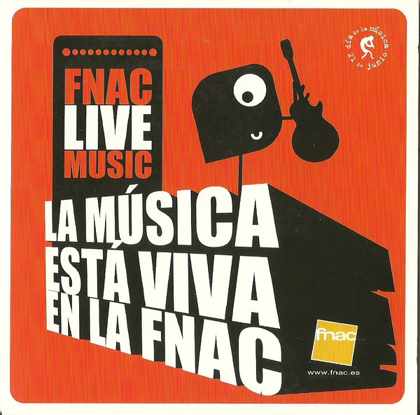 FNAC Live Music (La Música Está Viva En La FNAC)