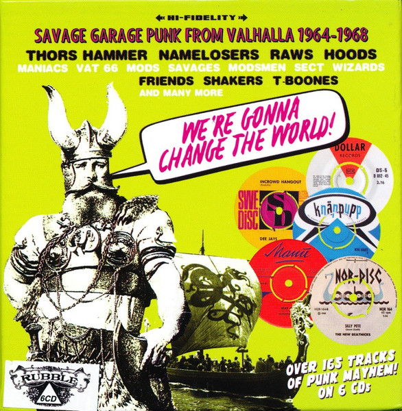 We're Gonna Change The World! (Savage Garage Punk From Valhalla 1964-1968)