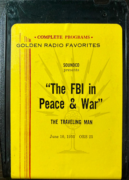 "The FBI in Peace & War" The Traveling Man June 10, 1953