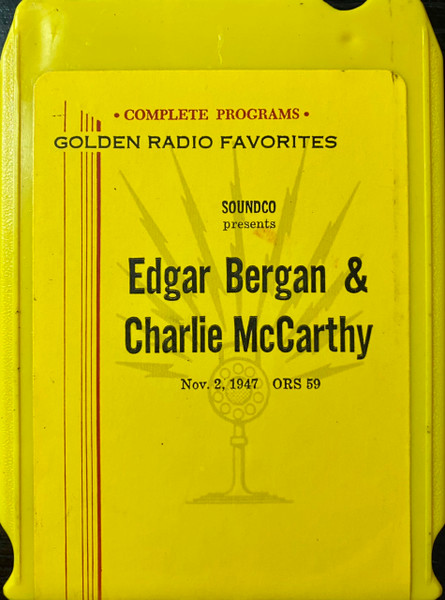 Edgar Bergan & Charlie McCarthy Nov. 2, 1947