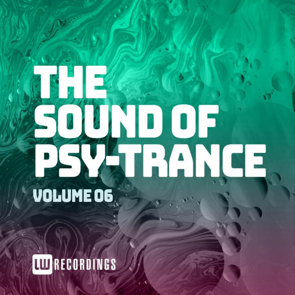The Sound Of Psy-Trance (Volume 06)