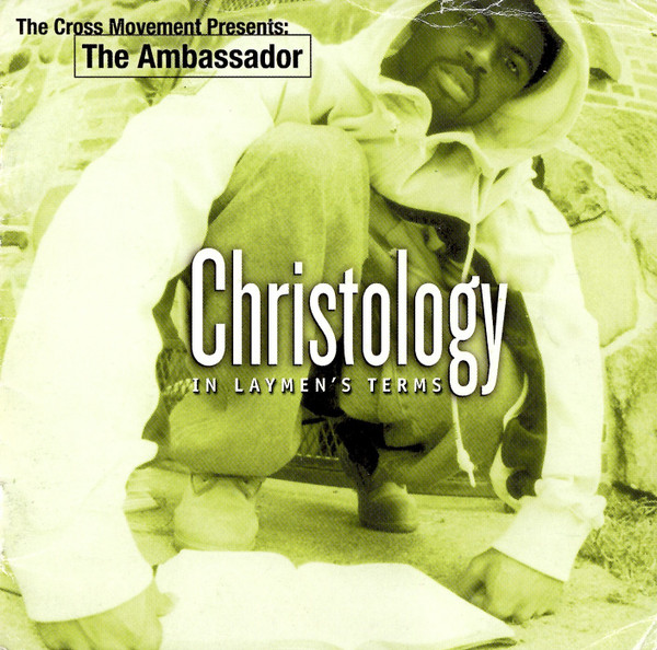 Christology - In Laymen's Terms