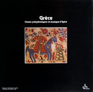 Grèce : Chants Polyphoniques Et Musique D'Epire